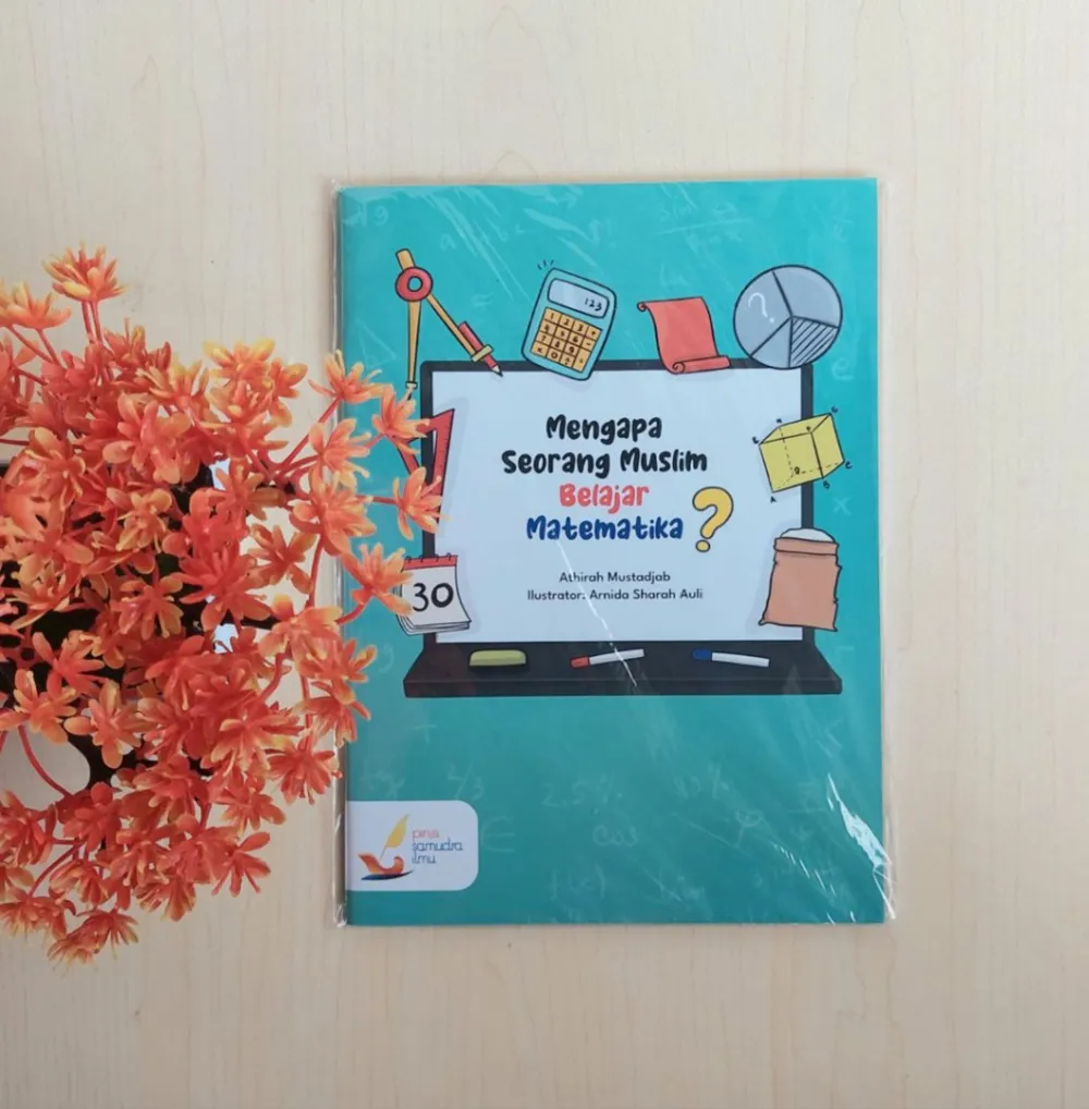 Mengapa Seorang Muslim Belajar Matematika? | Pinisi Samudra Ilmu 1