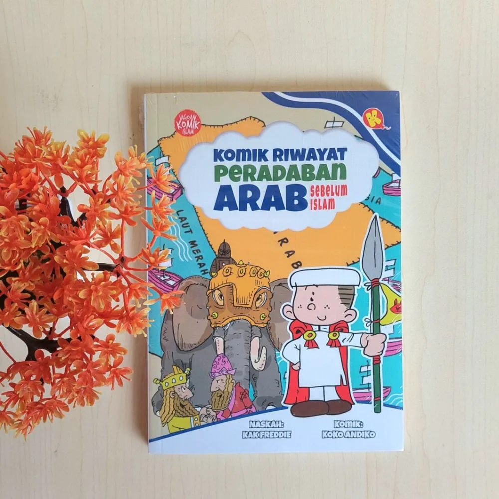 Komik Riwayat Peradaban Arab Seri 1 : Sebelum Islam | Al Kautsar Kids