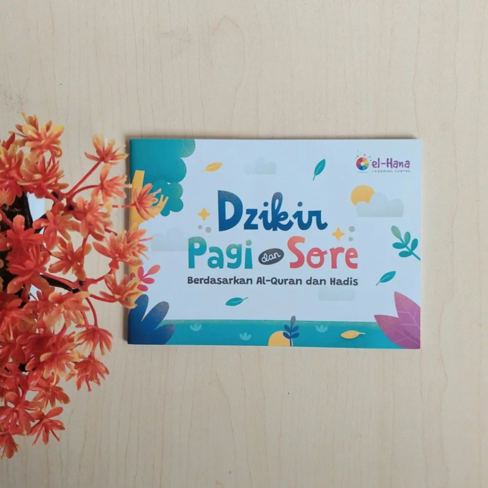 Dzikir Pagi dan Sore Berdasarkan Al Quran dan Hadits  El-Hana 1