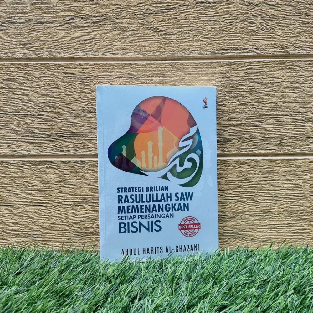 Strategi Brilian Rasulullah SAW Memenangkan Setiap Persaingan Bisnis | Ranah Buku